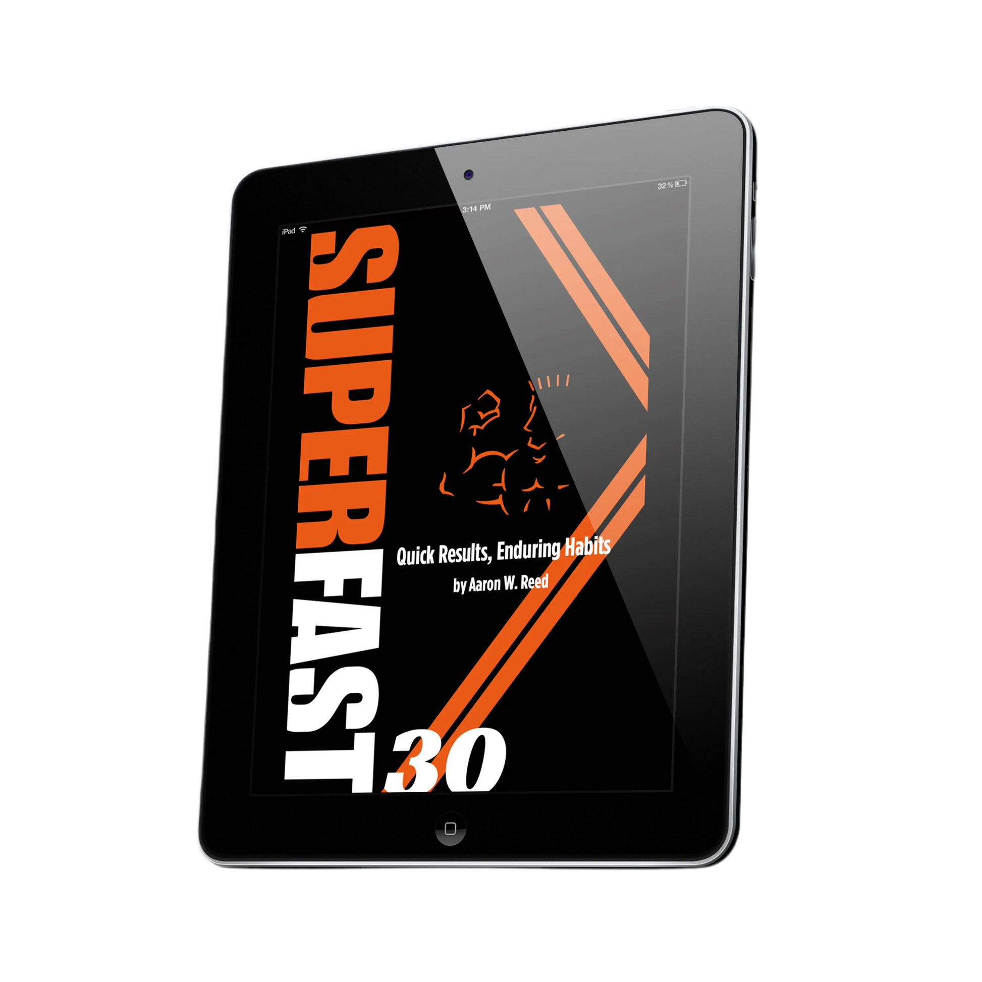 Angled view of a digital tablet displaying the Super Style SuperFast 30 fitness eBook by Aaron W. Reed, promoting quick results and lasting healthy habits.